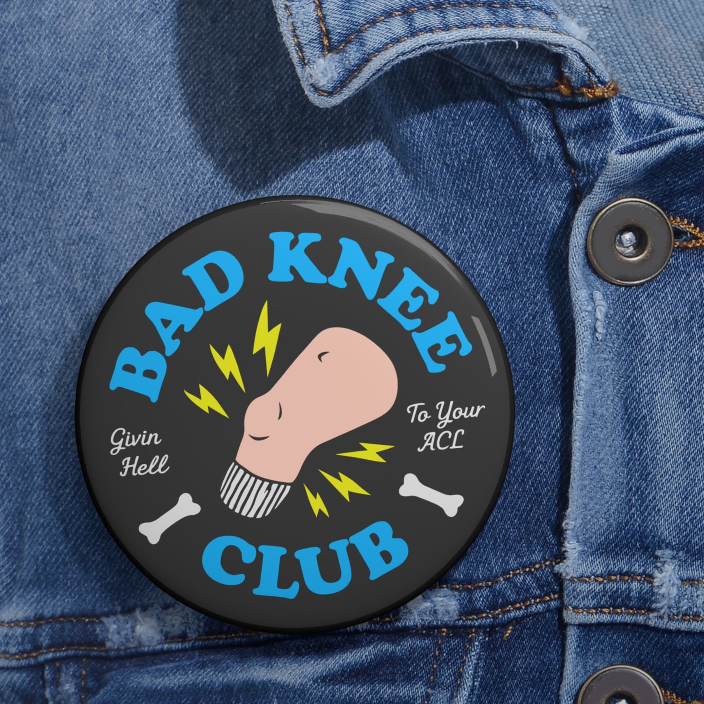 Bad Knee Club Button | Funny ACL Survivor Pin | Knee Pain Humor Badge