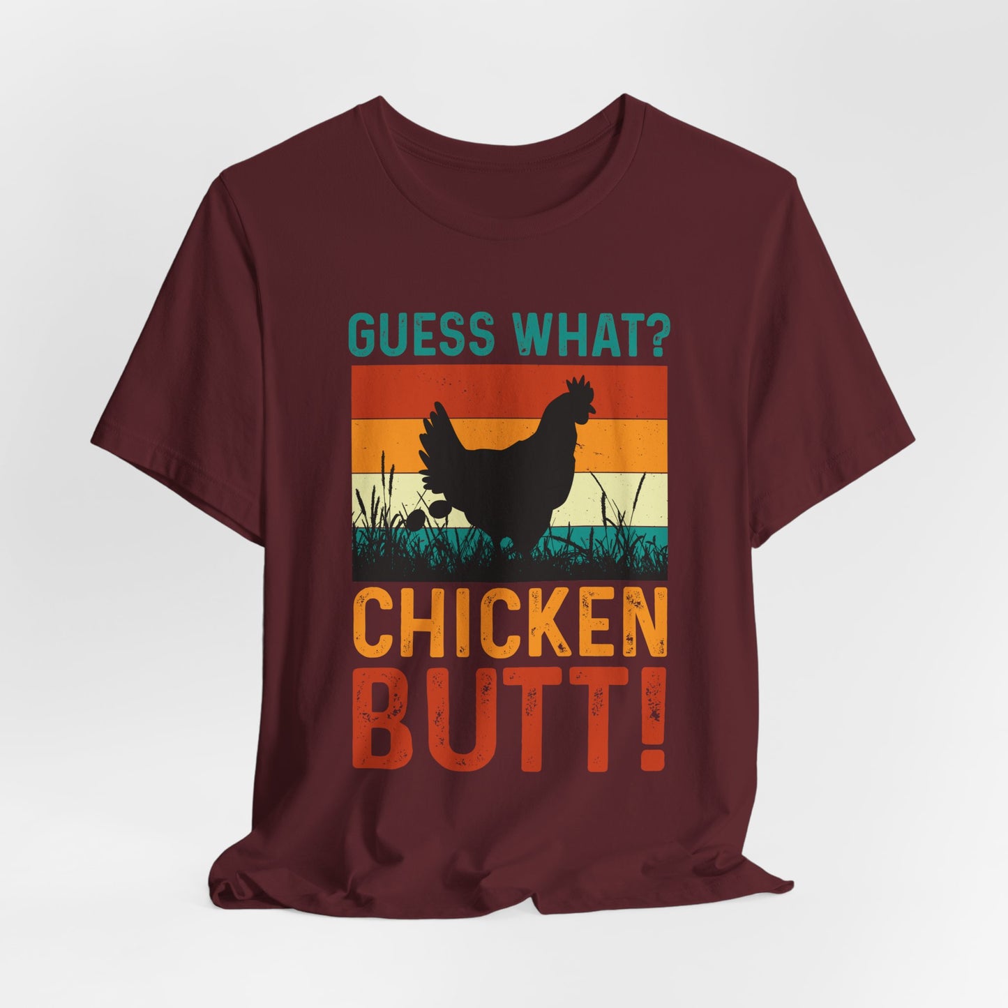Guess What? Chicken Butt! Funny Retro Tee