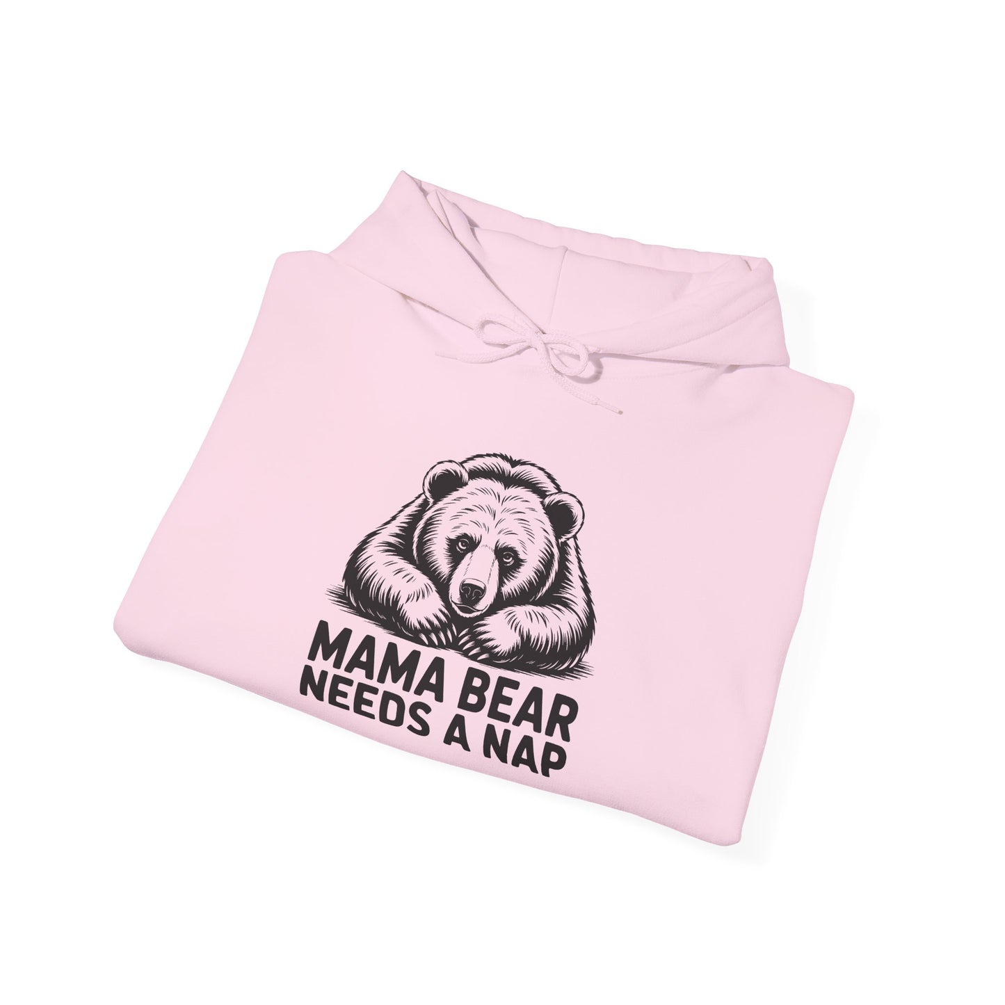 Mama Bear Needs a Nap Hoodie