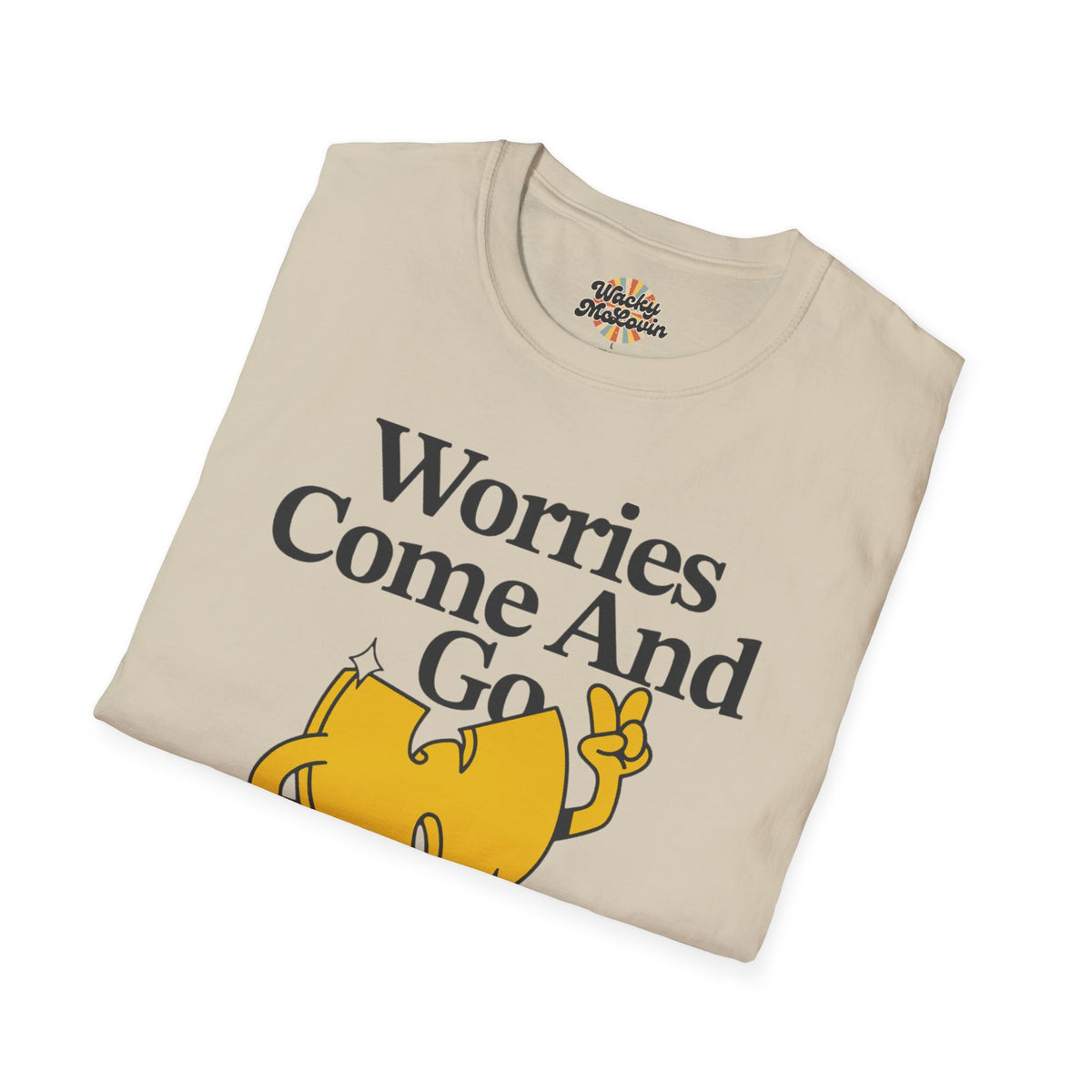 Worries Come And Go, But Wu-Tang Is Forever Tee