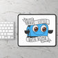 Brave Little Bath Bomb Mouse Pad | Cute Desk Setup Upgrade | Non Slip Gaming & Office Mousepad 9x7