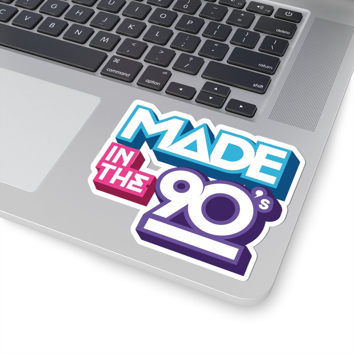 Made In The 90's Sticker