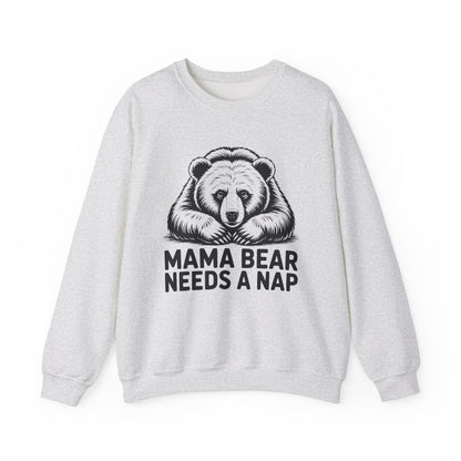 Mama Bear Needs a Nap Sweatshirt