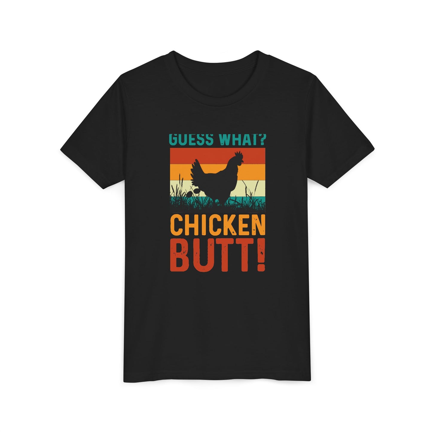Guess What? Chicken Butt! Youth Tee