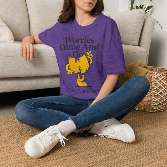 Worries Come And Go, But Wu-Tang Is Forever Tee