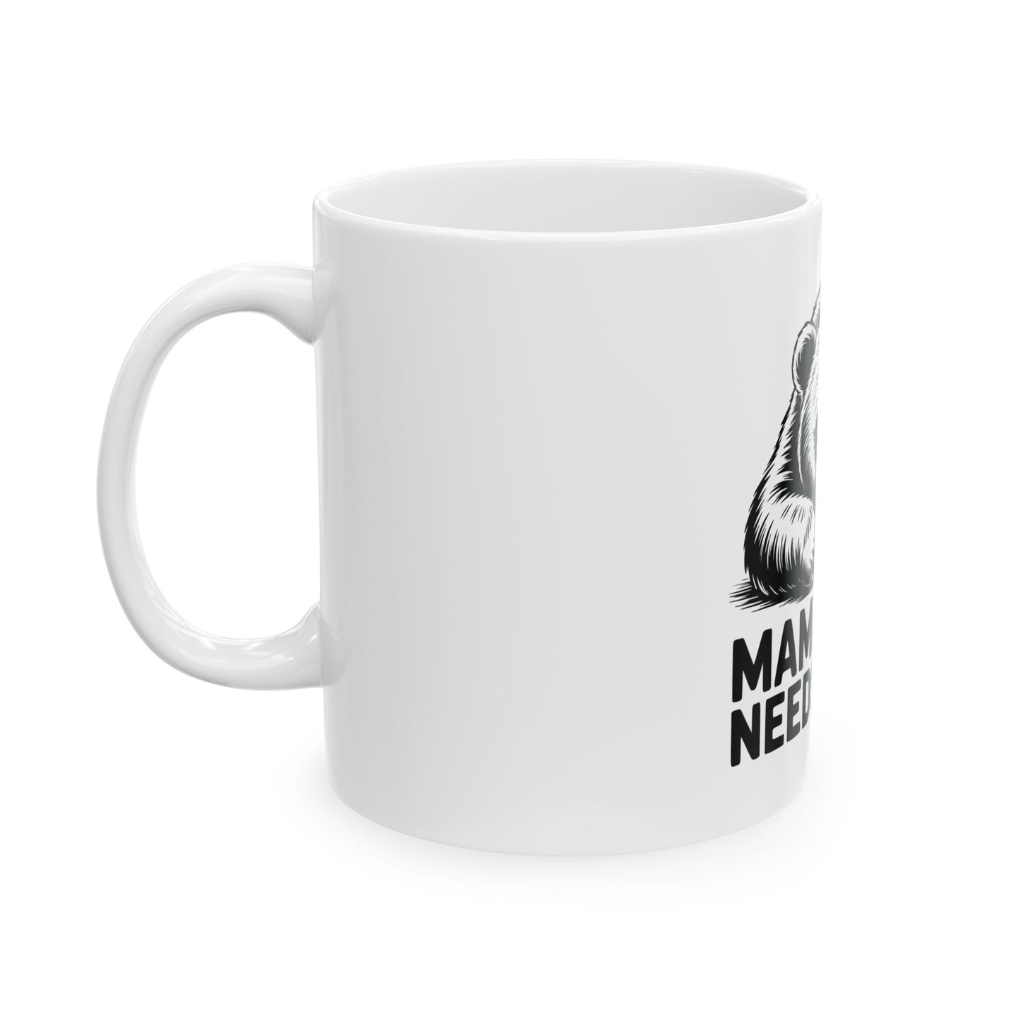 Mama Bear Needs a Nap Coffee Mug