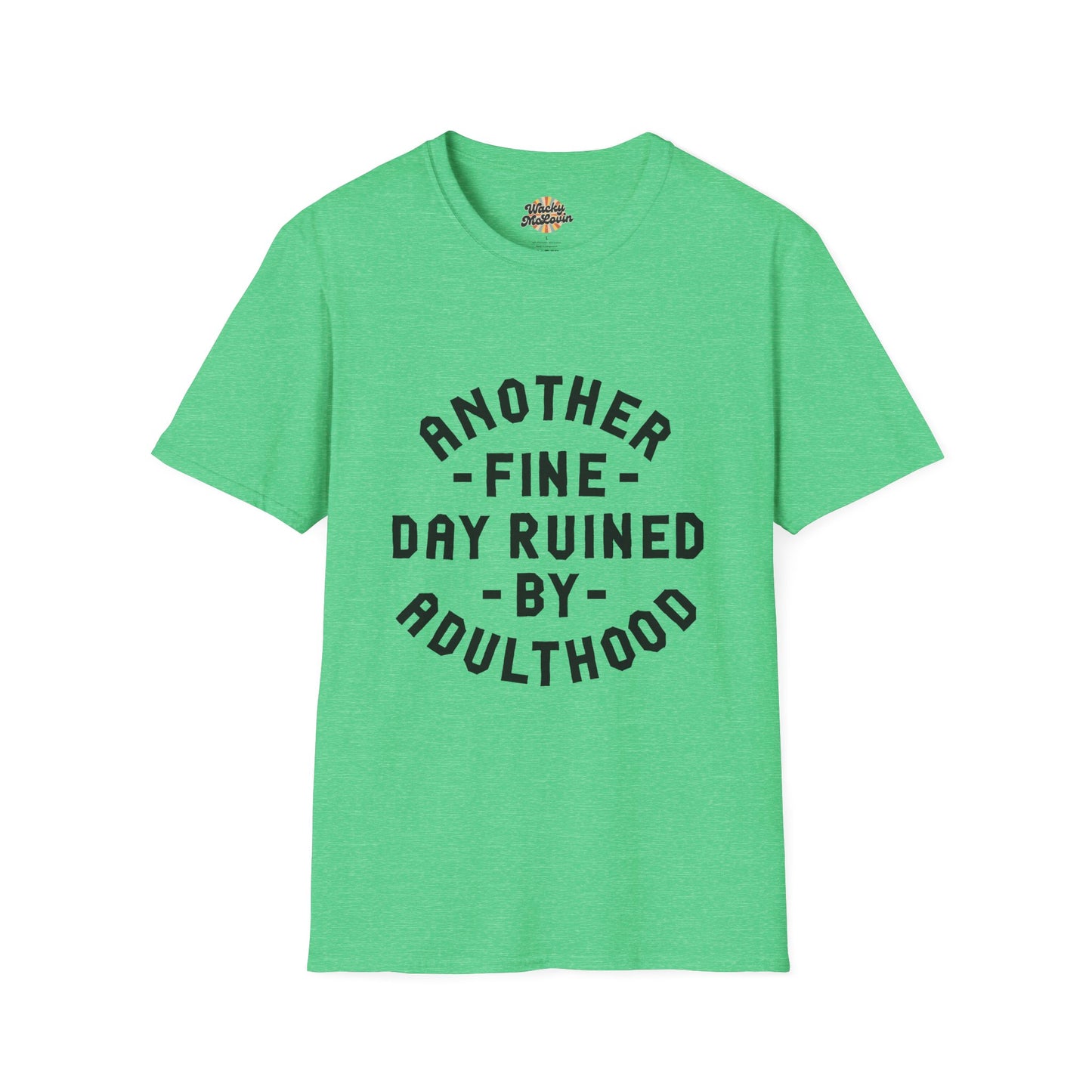 Another Fine Day Ruined by Adulthood