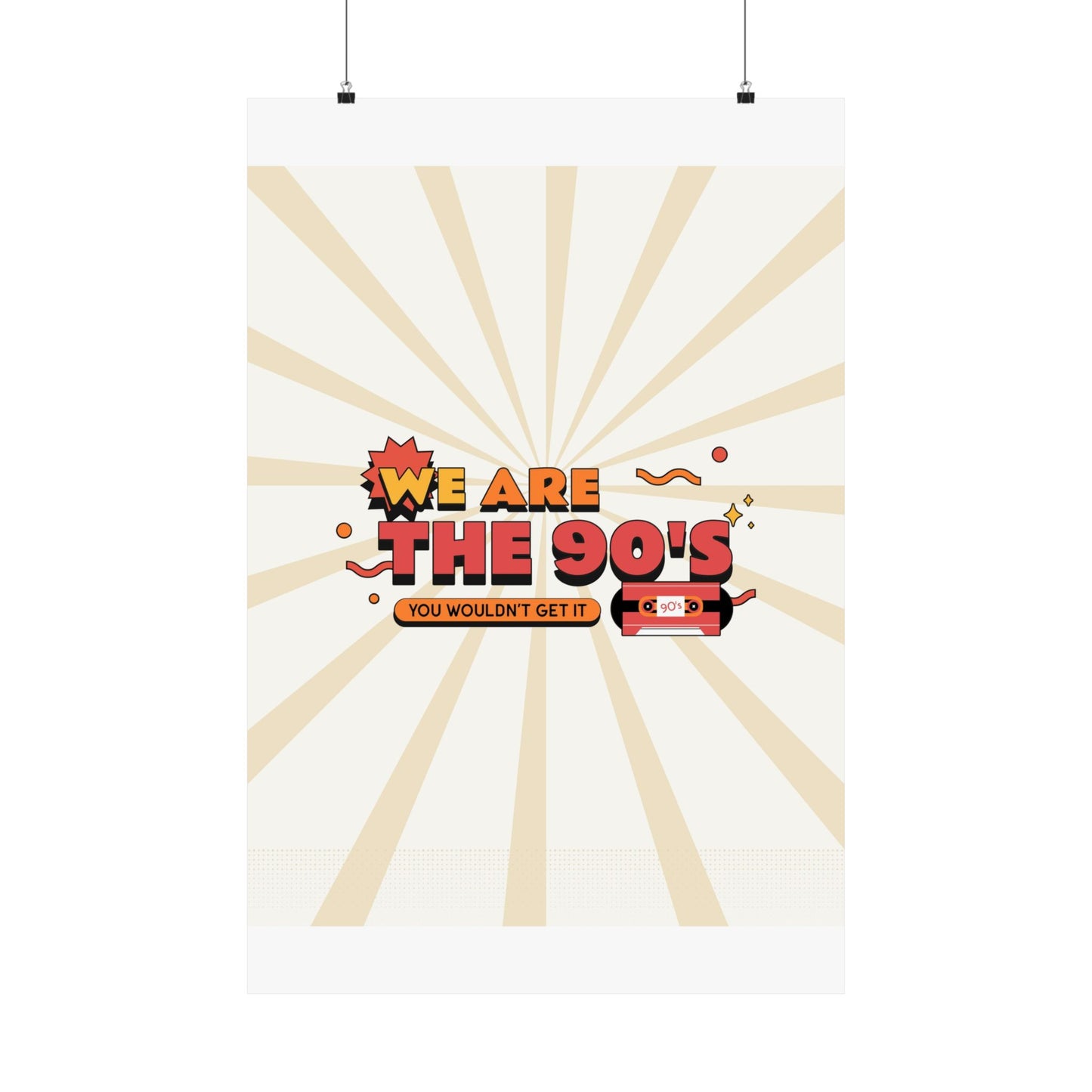 We Are The 90's Retro Poster