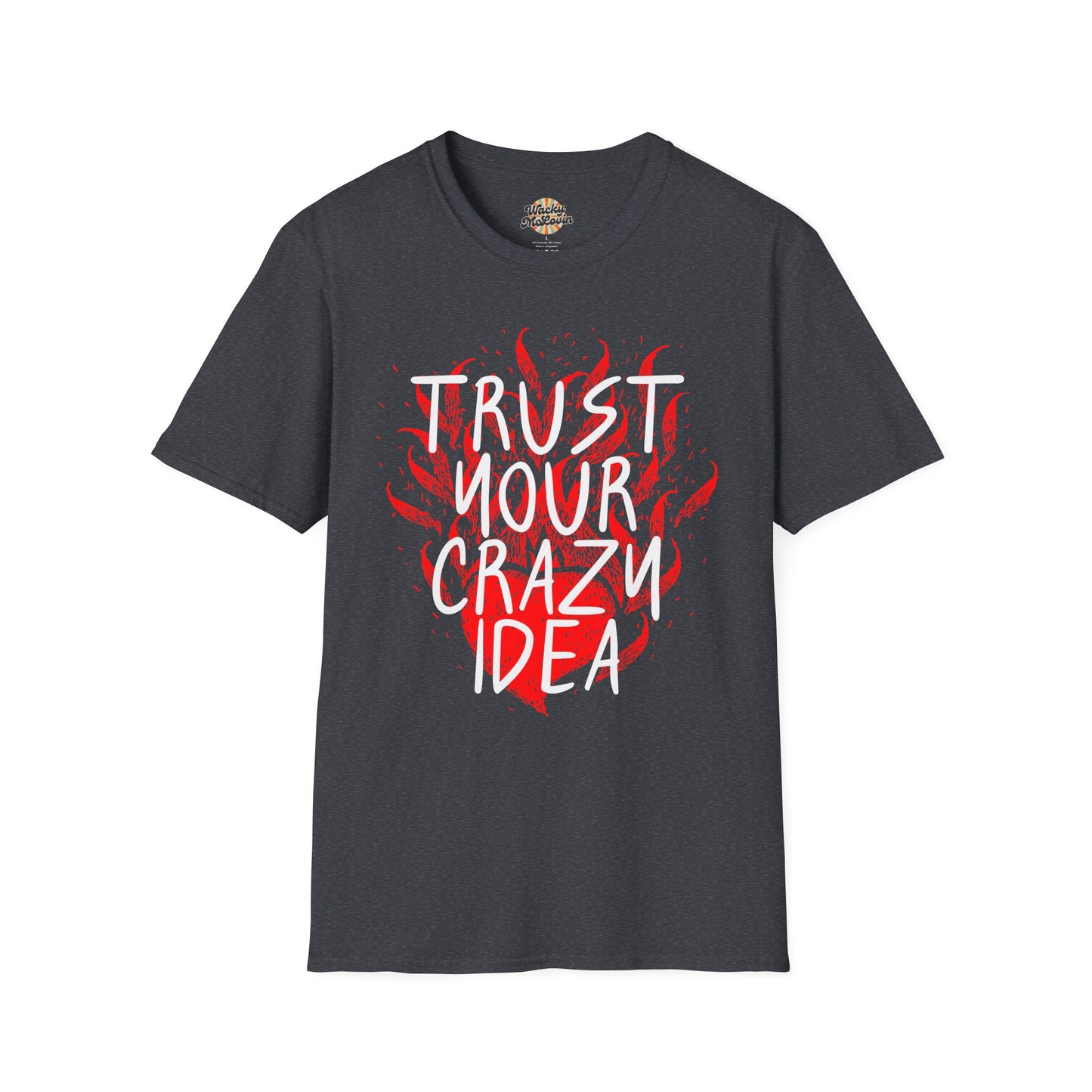 Trust Your Crazy Idea Tee