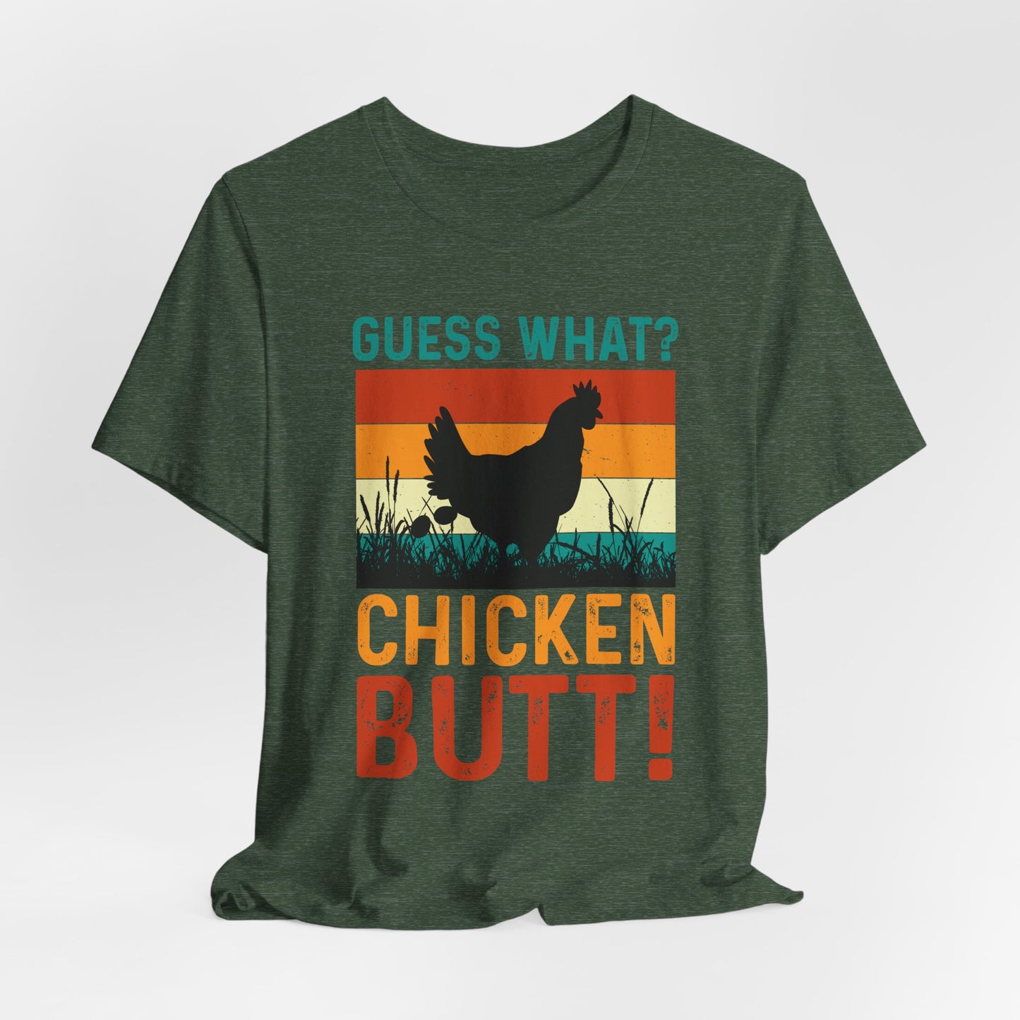 Guess What? Chicken Butt! Funny Retro Tee