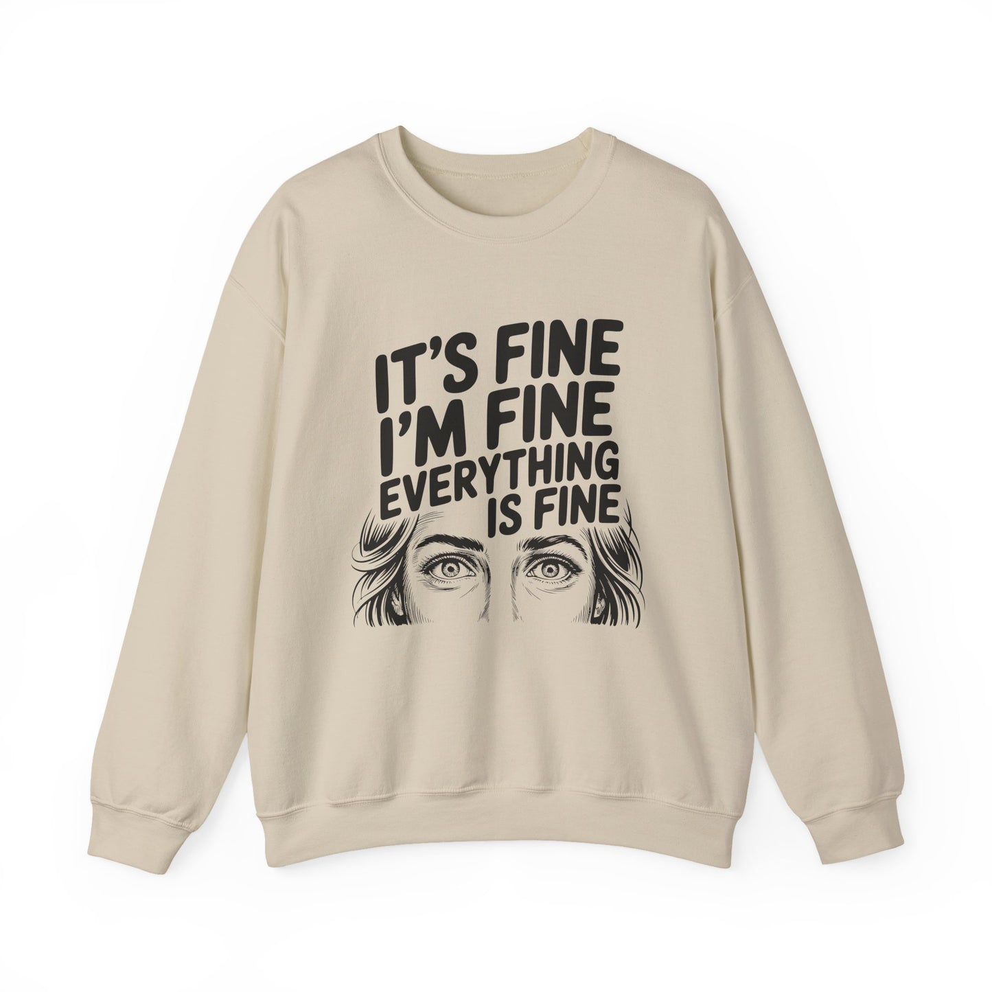 It's Fine I'm Fine Sweatshirt