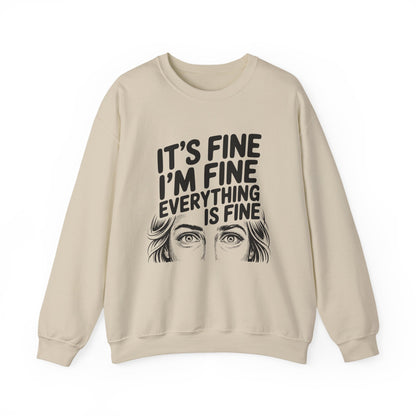 It's Fine I'm Fine Sweatshirt