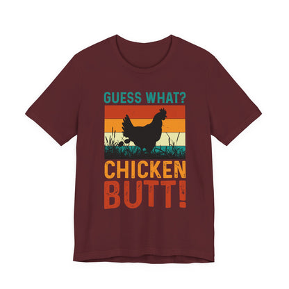 Guess What? Chicken Butt! Funny Retro Tee