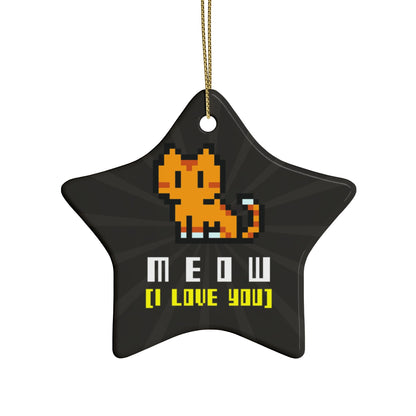 MEOW (I Love You) Ceramic Ornament