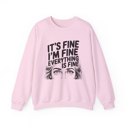 It's Fine I'm Fine Sweatshirt