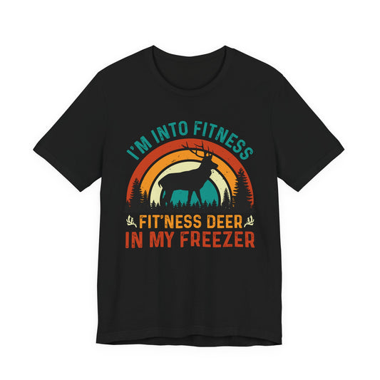 I'm Into Fitness Fit'ness Deer In My Freezer funny hunting t-shirt with retro sunset buck on black