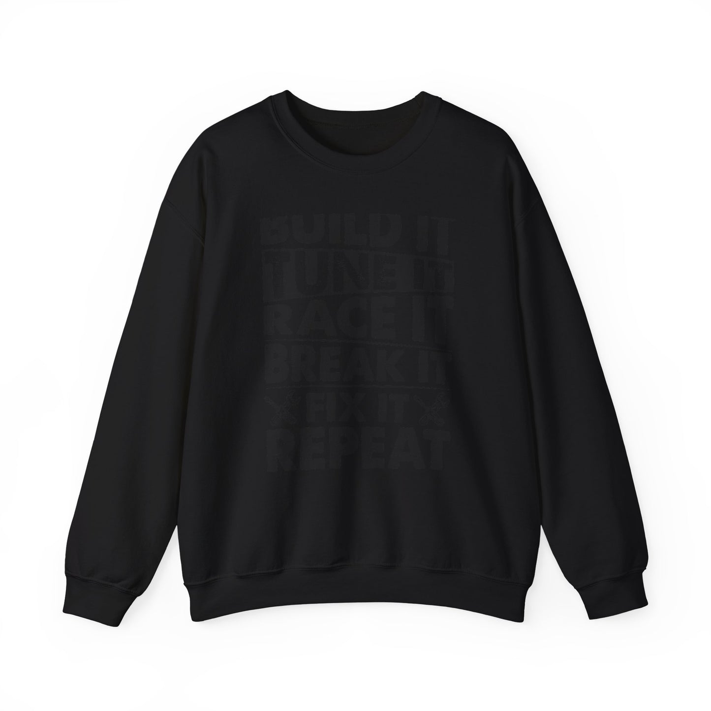 Build It Tune It Race It Sweatshirt