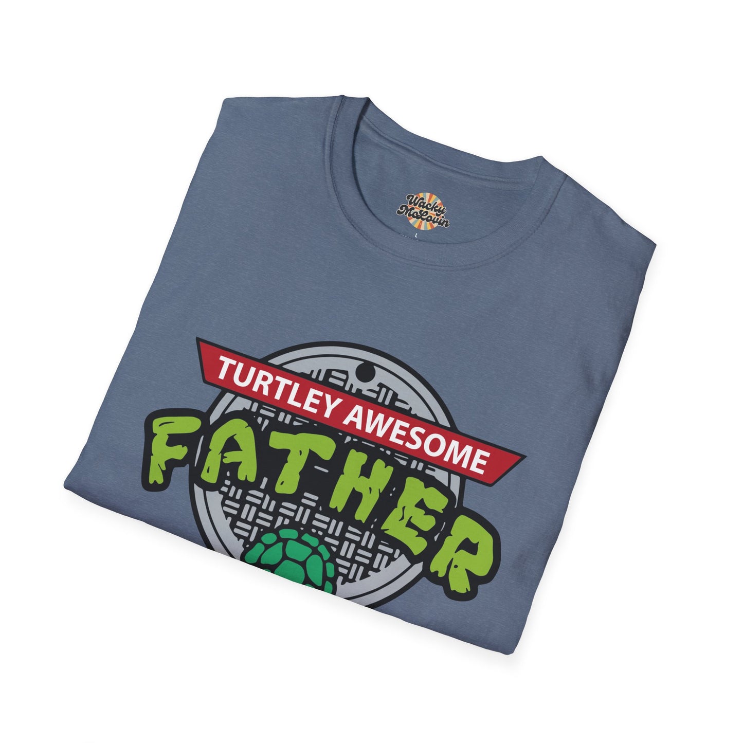 Turtley Awesome Father Tee
