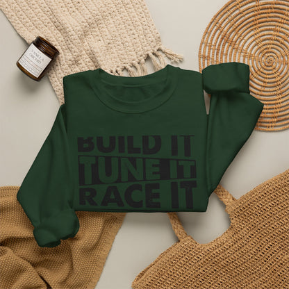 Build It Tune It Race It Sweatshirt