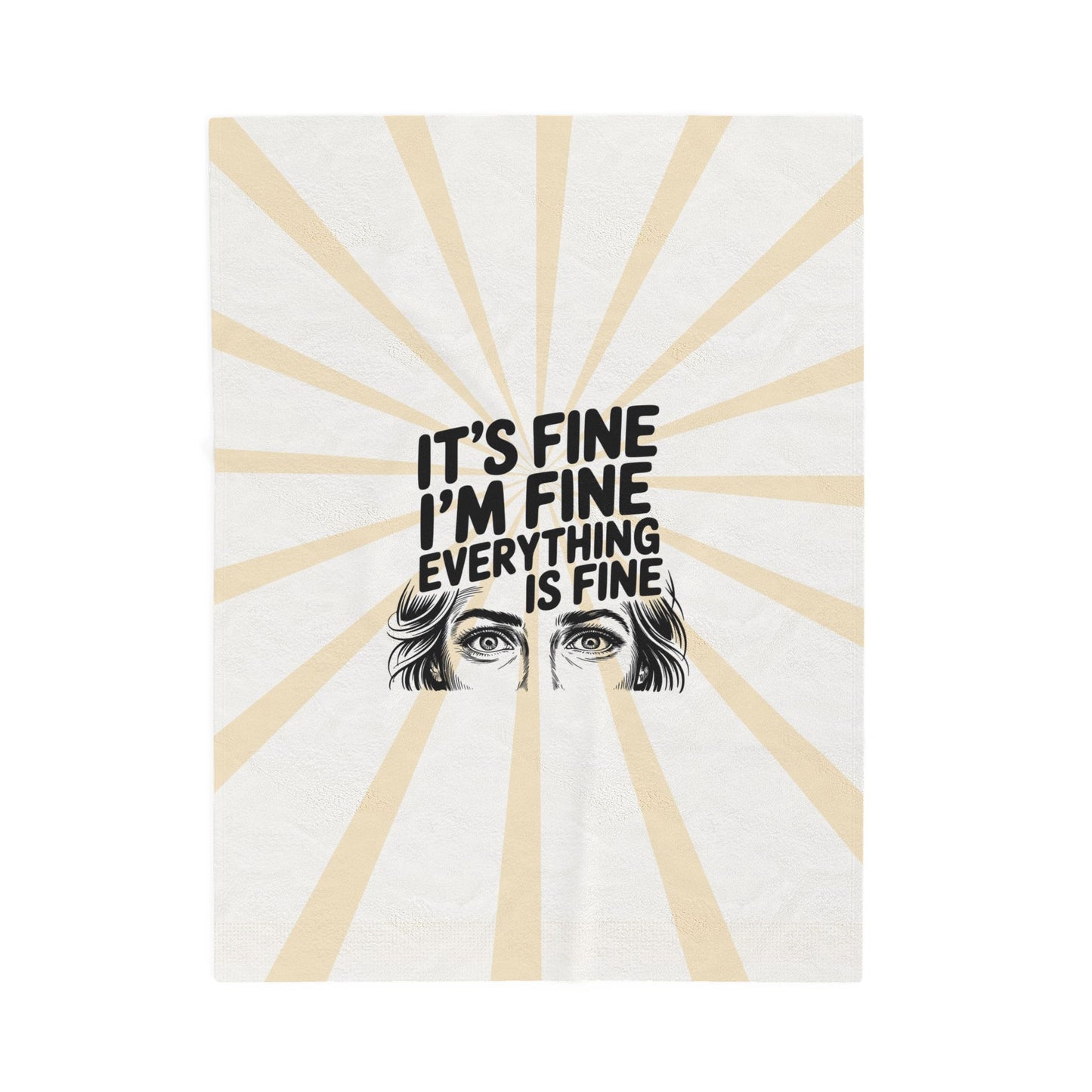 It's Fine I'm Fine Velveteen Plush Blanket