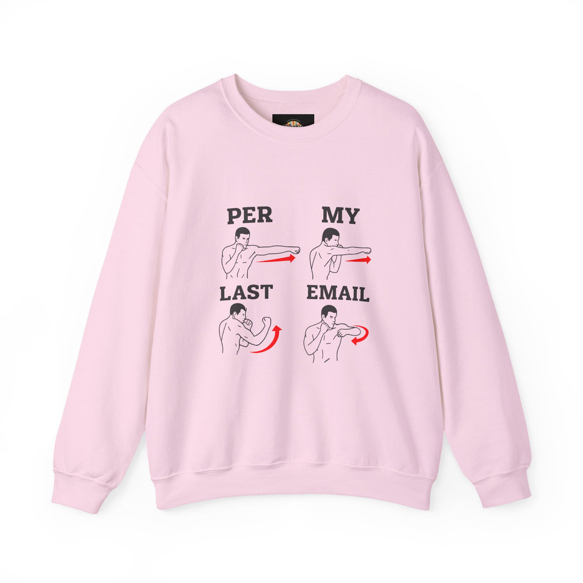 Per My Last Email Sweatshirt | Funny Office Humor Crewneck | Workplace Sarcasm Sweatshirt | Corporate Meme Sweater