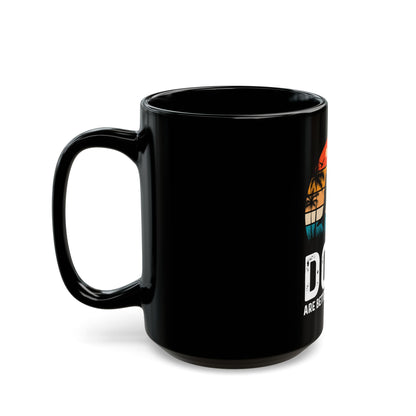 Dogs Are Better Than People Black Coffee Mug