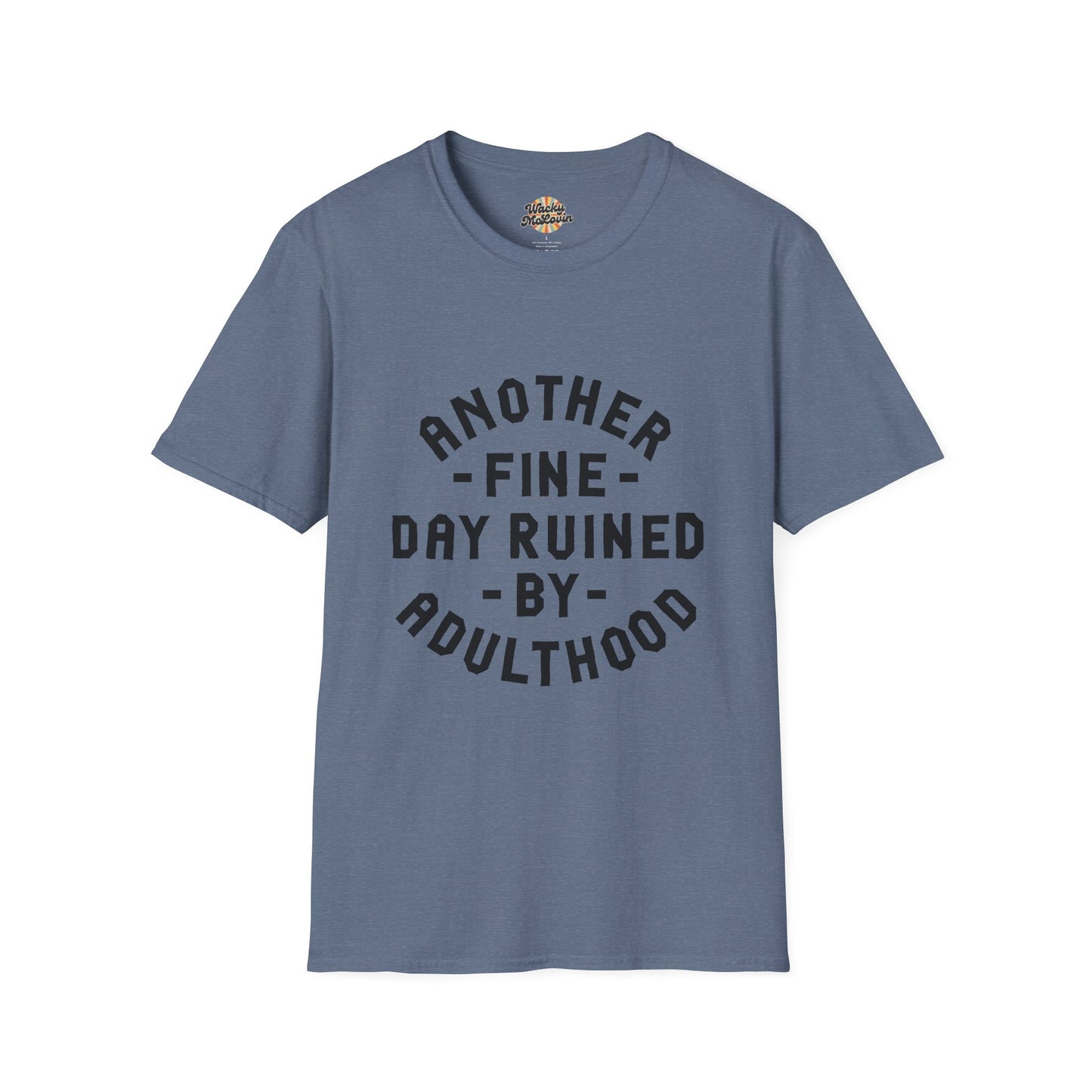 Another Fine Day Ruined by Adulthood