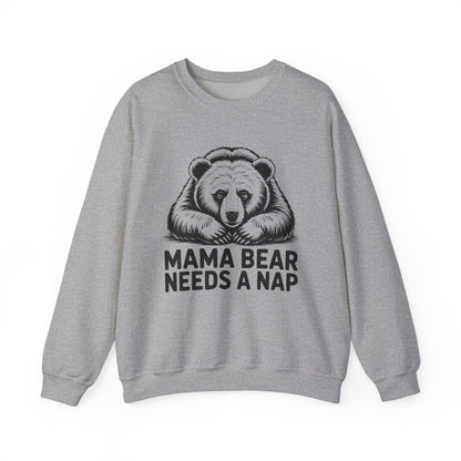 Mama Bear Needs a Nap Sweatshirt