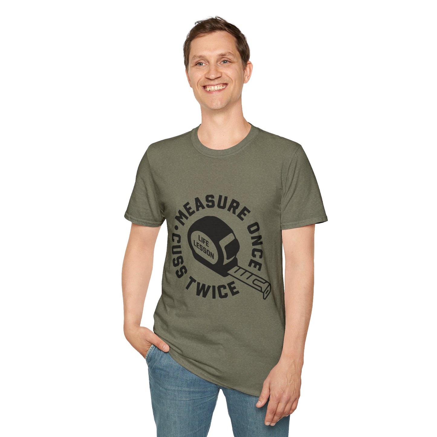 Measure Once Cuss Twice Tee