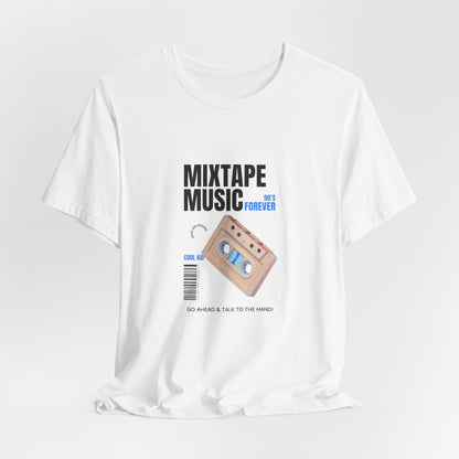 Mixtape Music Forever Tee