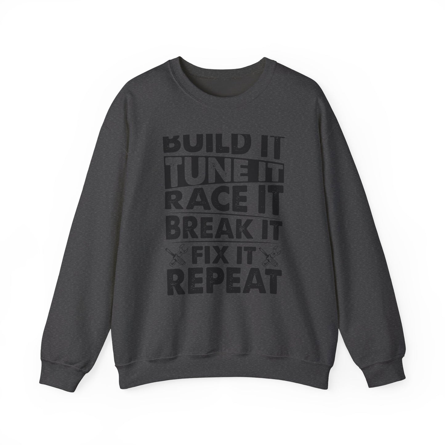 Build It Tune It Race It Sweatshirt
