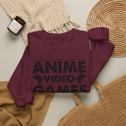 Anime, Video Games, or Food Sweatshirt