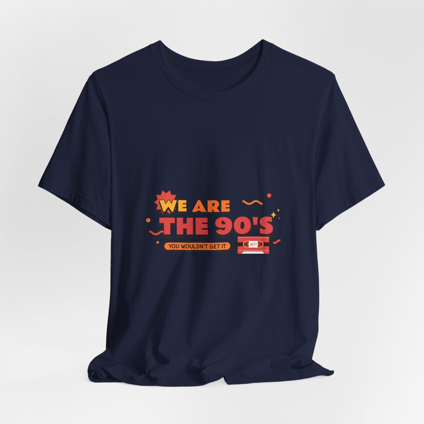 We Are The 90's Tee