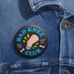 Bad Knee Club Button | Funny ACL Survivor Pin | Knee Pain Humor Badge