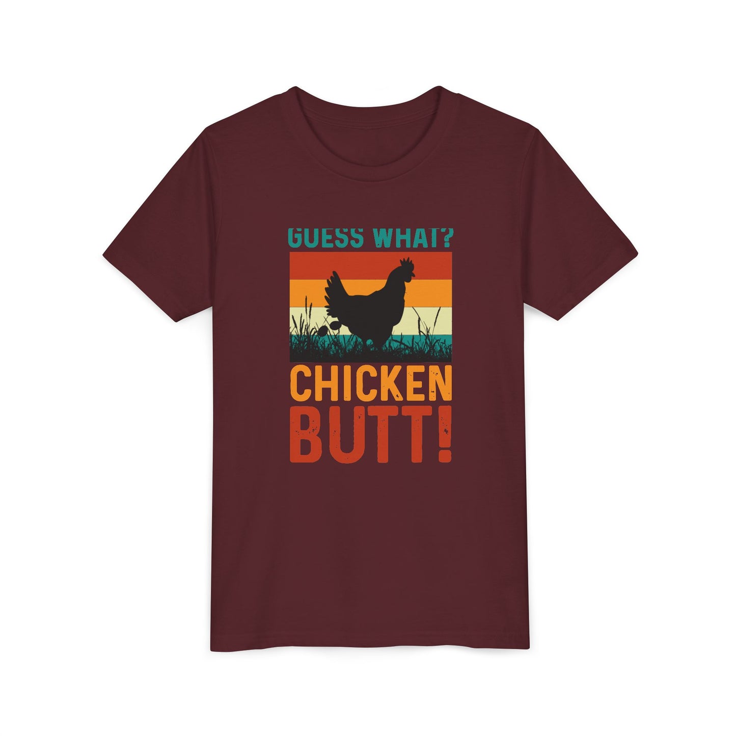 Guess What? Chicken Butt! Youth Tee