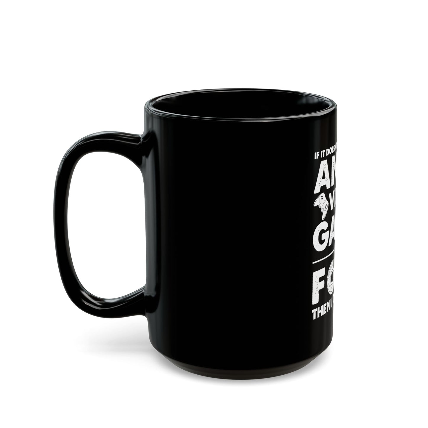 Anime, Video Games, or Food Black Coffee Mug