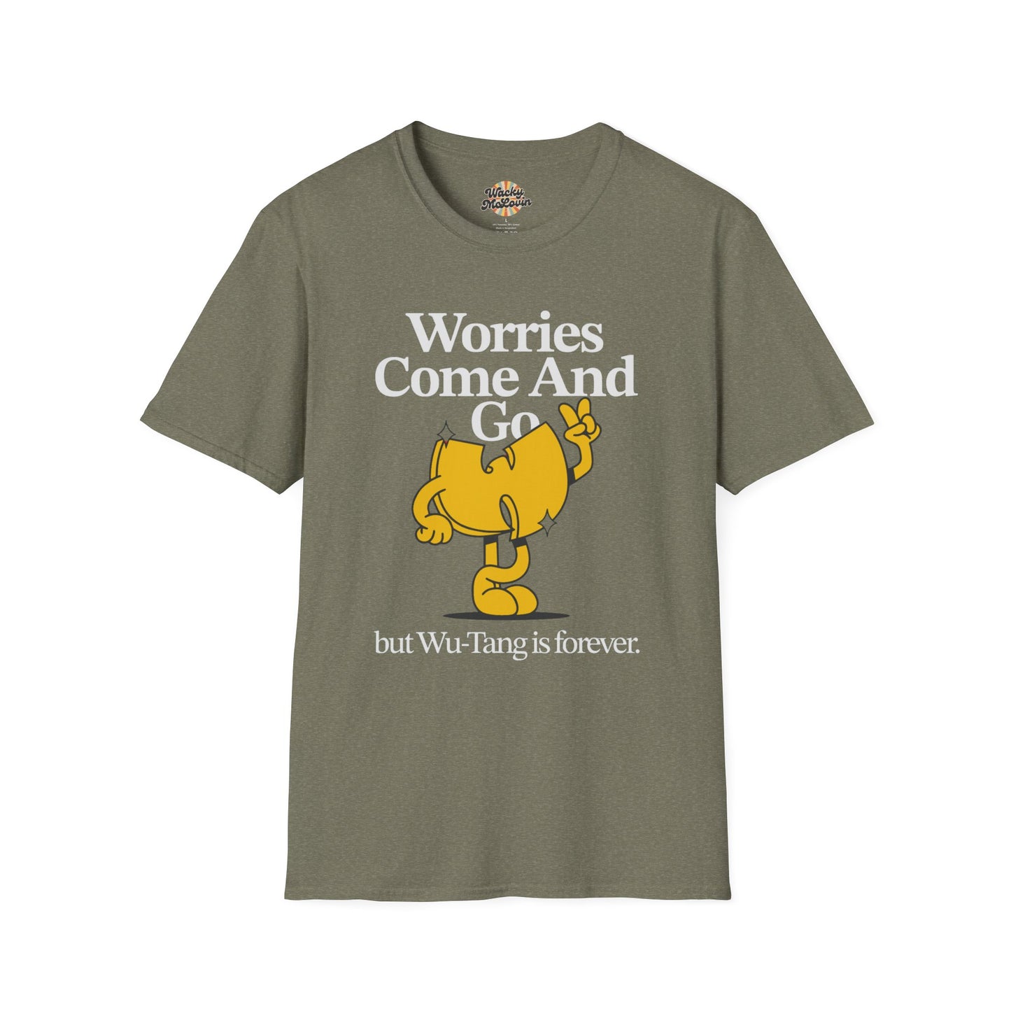 Worries Come And Go, But Wu-Tang Is Forever Tee