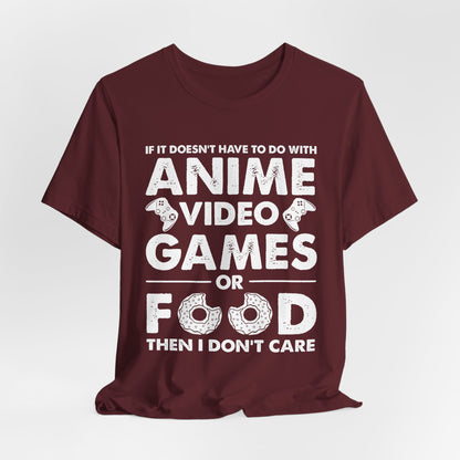 Anime, Video Games, or Food Funny Gamer Tee