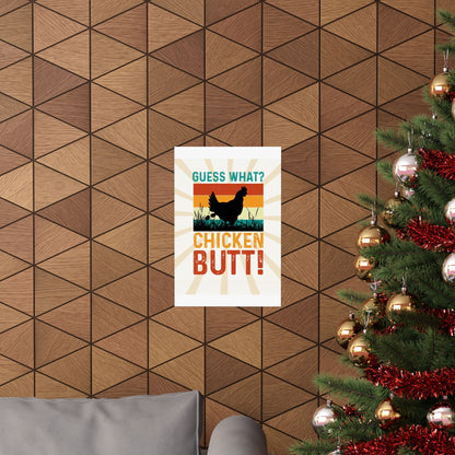 Guess What? Chicken Butt! Retro Poster