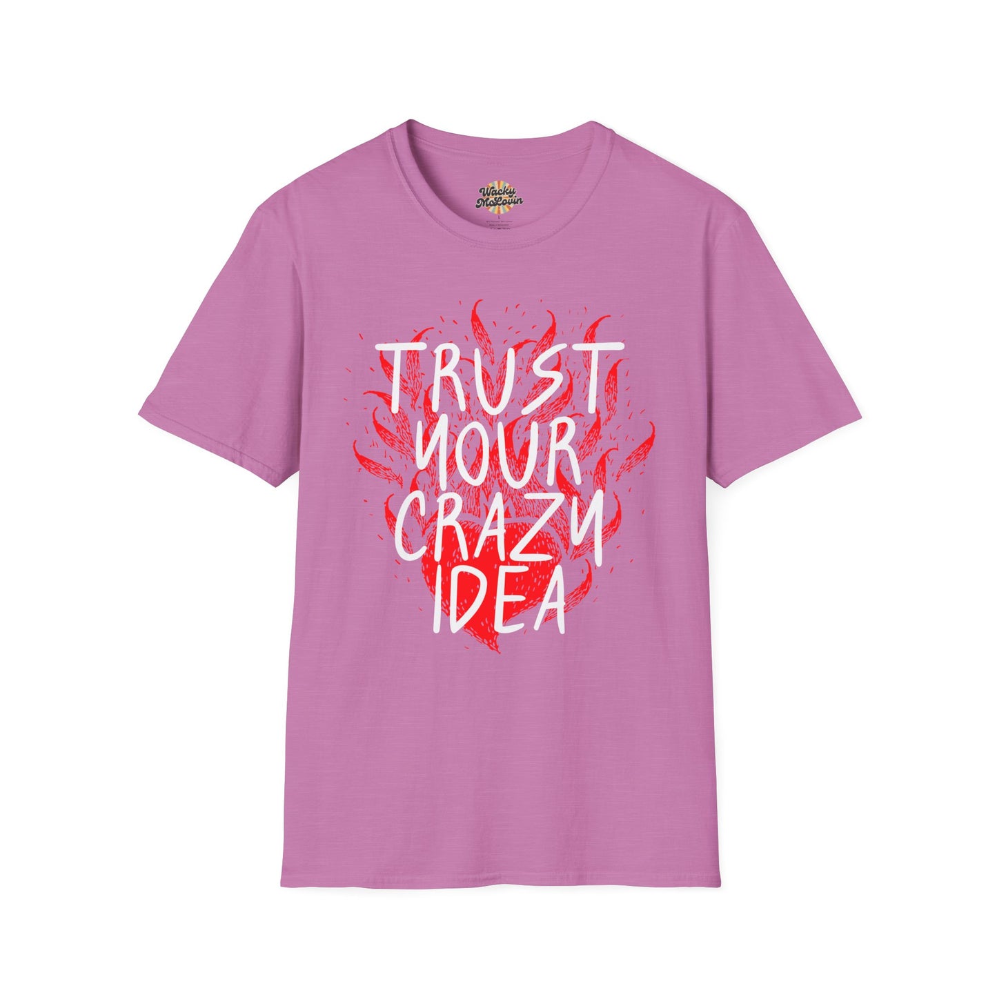 Trust Your Crazy Idea Tee
