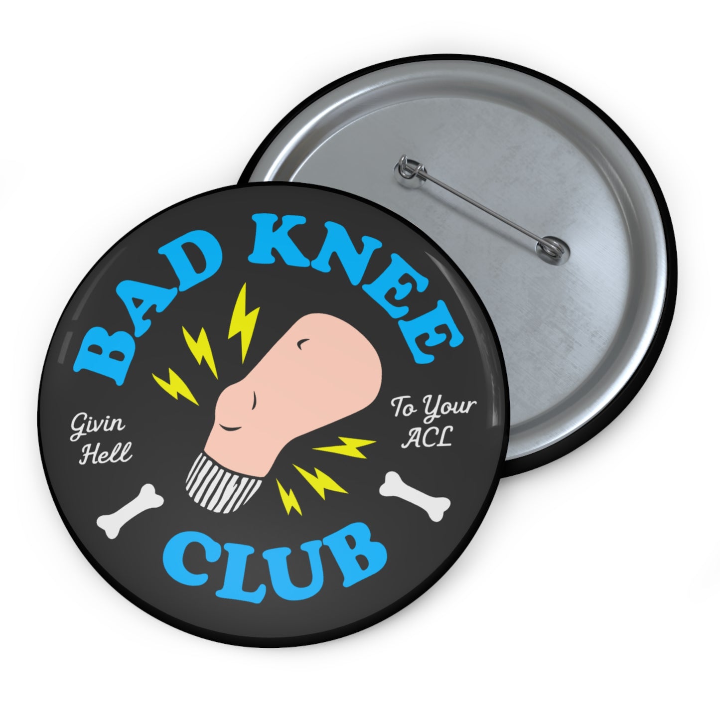 Bad Knee Club Button | Funny ACL Survivor Pin | Knee Pain Humor Badge