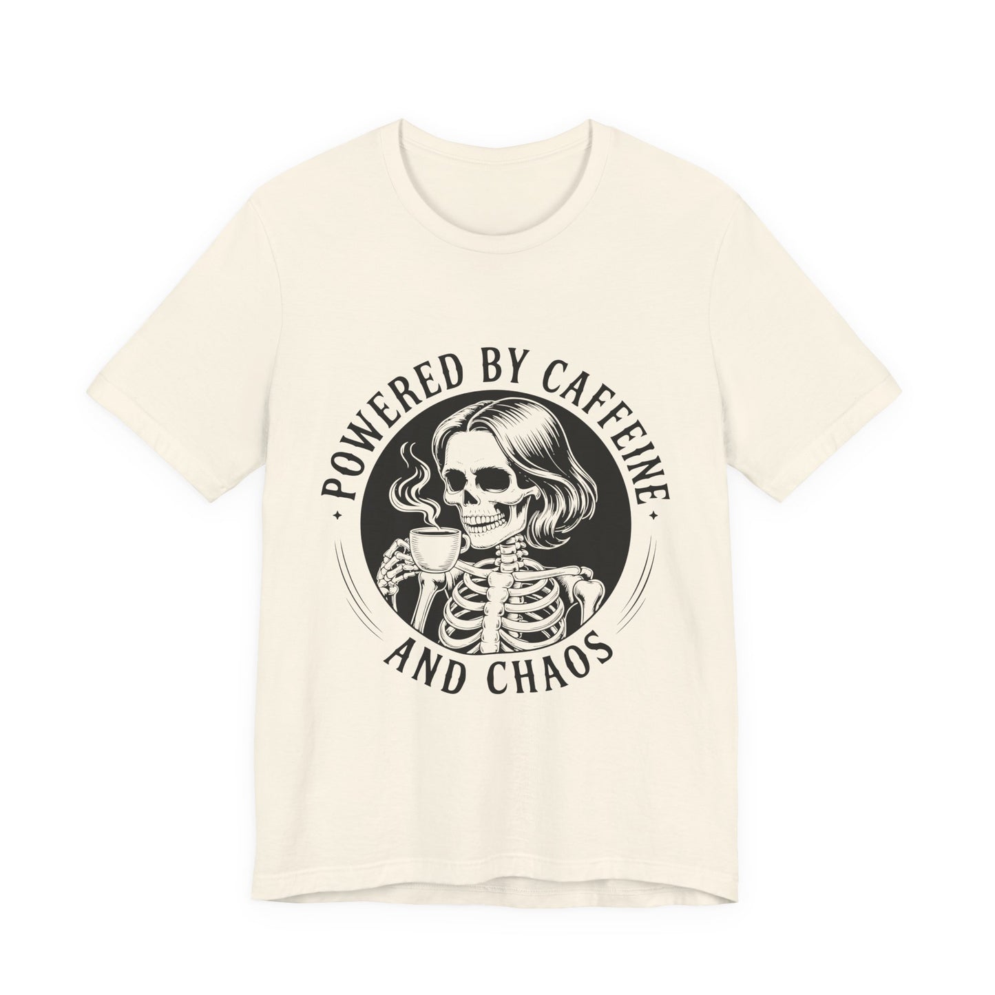 Powered by Caffeine and Chaos Skeleton Tee