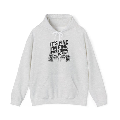 It's Fine I'm Fine Hoodie