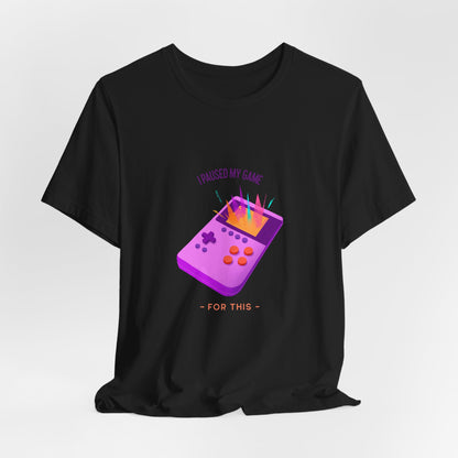 I Paused My Game For This Tee
