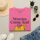 Worries Come And Go, But Wu-Tang Is Forever Tee