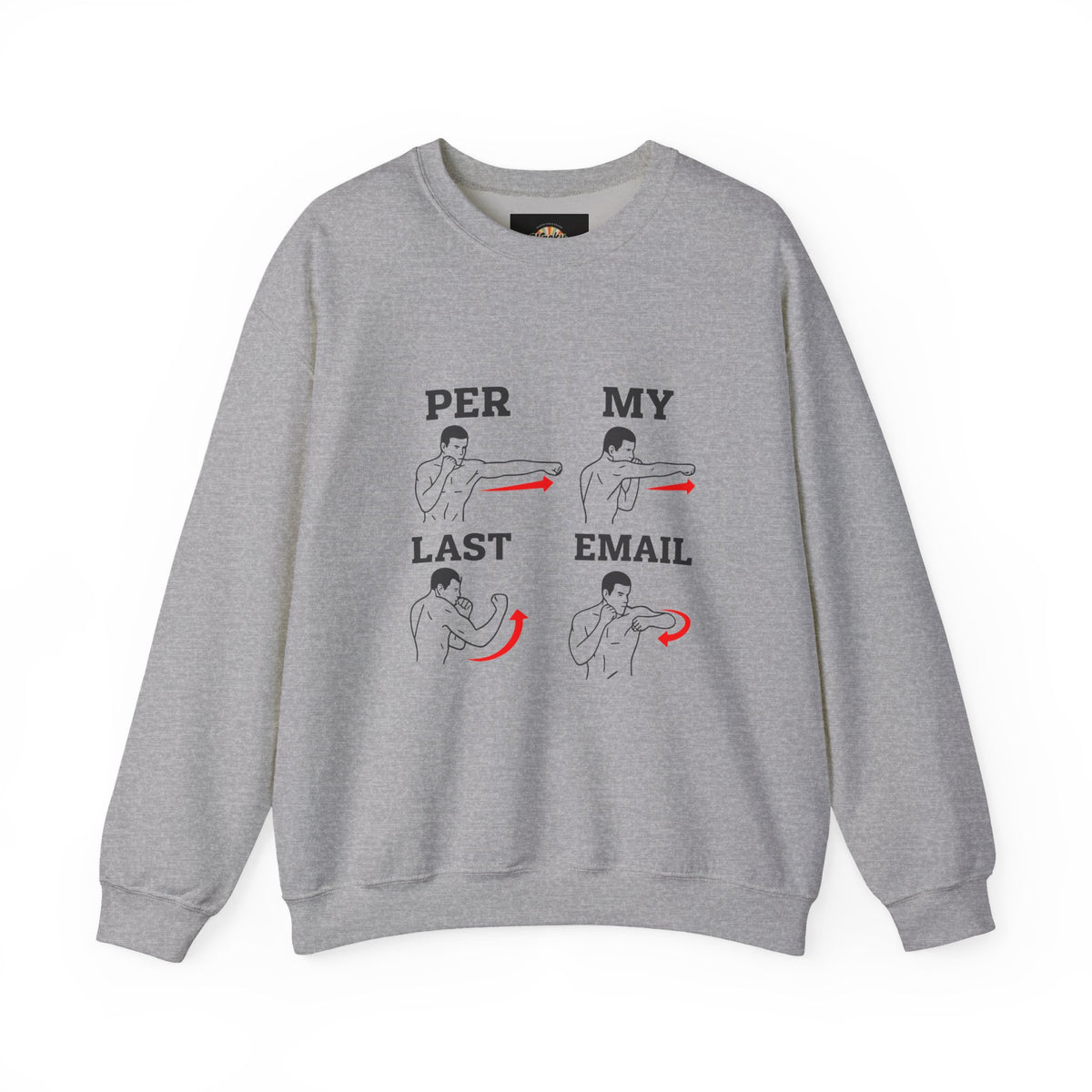 Per My Last Email Sweatshirt | Funny Office Humor Crewneck | Workplace Sarcasm Sweatshirt | Corporate Meme Sweater