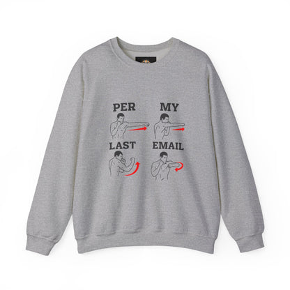 Per My Last Email Sweatshirt | Funny Office Humor Crewneck | Workplace Sarcasm Sweatshirt | Corporate Meme Sweater