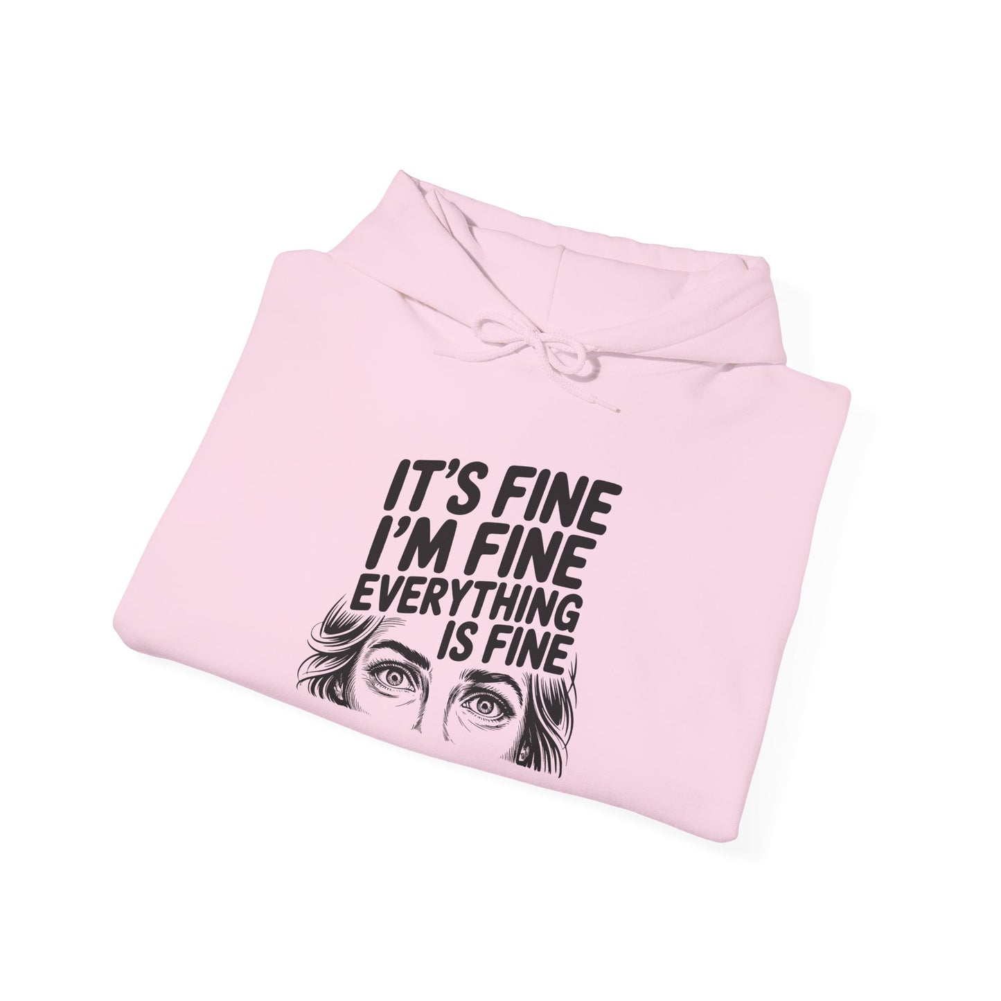 It's Fine I'm Fine Hoodie