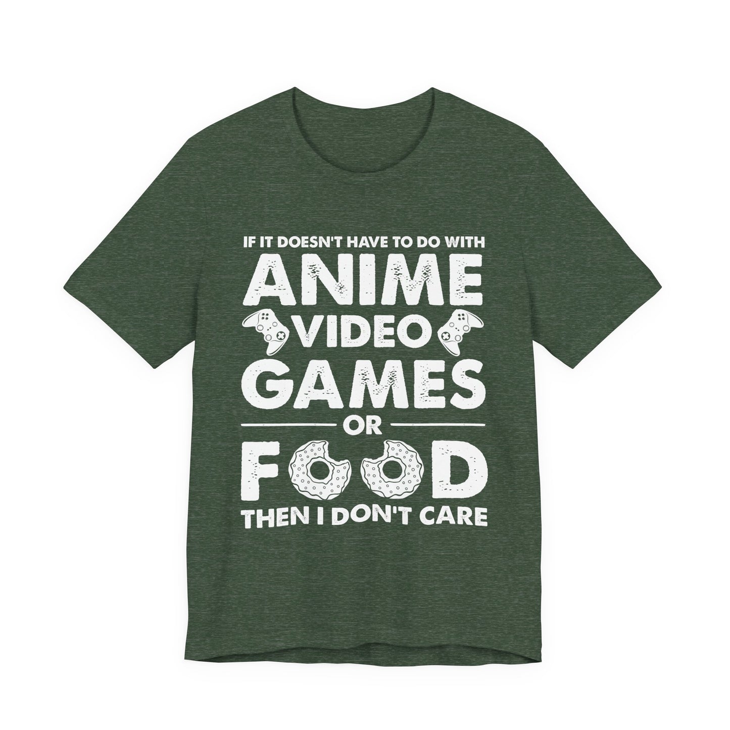Anime, Video Games, or Food Funny Gamer Tee
