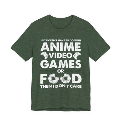 Anime, Video Games, or Food Funny Gamer Tee